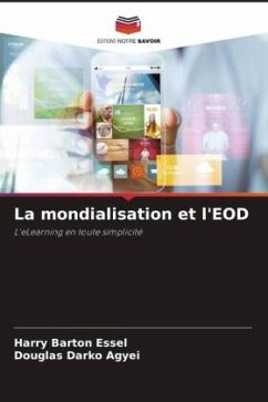 La mondialisation et l'EOD - Essel, Harry Barton;Agyei, Douglas Darko