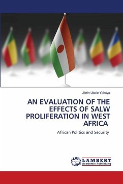 AN EVALUATION OF THE EFFECTS OF SALW PROLIFERATION IN WEST AFRICA - Ubale Yahaya, Jibrin