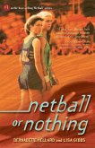 NETBALL OR NOTHING NETBALL OR NOTHING