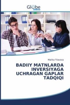 BADIIY MATNLARDA INVERSIYAGA UCHRAGAN GAPLAR TADQIQI - Tilavova, Malika