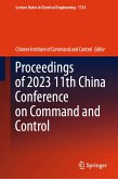 Proceedings of 2023 11th China Conference on Command and Control (eBook, PDF)