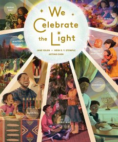 We Celebrate the Light - Yolen, Jane; Stemple, Heidi E Y