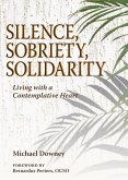 Silence, Sobriety, Solidarity