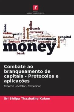 Combate ao branqueamento de capitais - Protocolos e aplicações - Thazhathe Kalam, Sri Shilpa