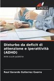 Disturbo da deficit di attenzione e iperattività (ADHD)