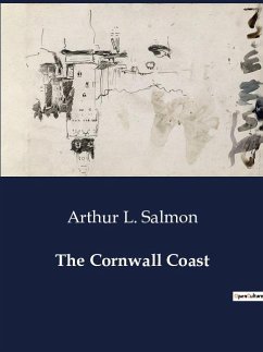 The Cornwall Coast - Salmon, Arthur L.