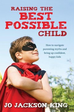 Cover RAISING THE BEST POSSIBLE CHILD