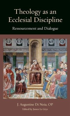 Theology as an Ecclesial Discipline - Di Noia, J Augustine