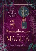The Art of Aromatherapy in Magick