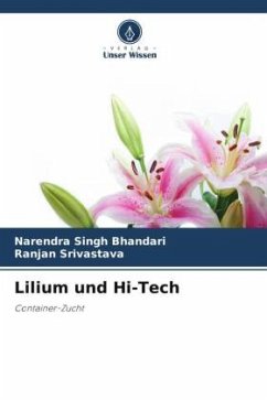 Lilium und Hi-Tech - Singh Bhandari, Narendra;Srivastava, Ranjan