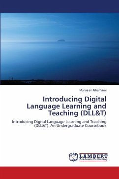 Introducing Digital Language Learning and Teaching (DLL&T) - Alhamami, Munassir