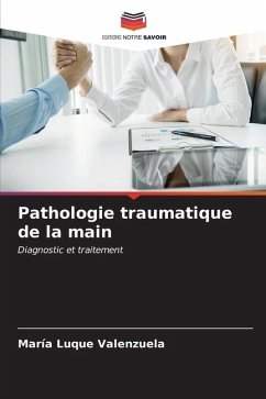 Pathologie traumatique de la main - Luque Valenzuela, María