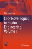 CIRP Novel Topics in Production Engineering: Volume 1 (eBook, PDF)