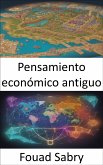 Pensamiento económico antiguo (eBook, ePUB)