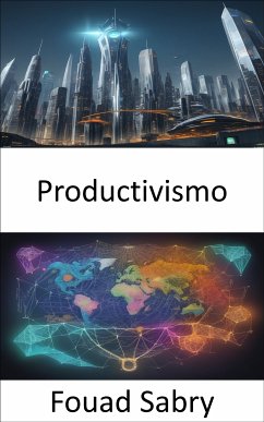 Productivismo (eBook, ePUB) - Sabry, Fouad