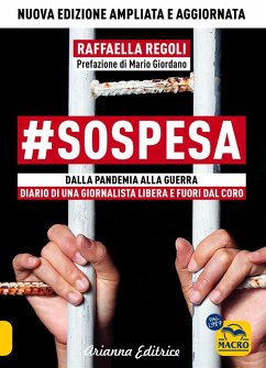 Cover #sospesa. Dalla pandemia alla guerra. Diario di una giornalista libera e fuori dal coro