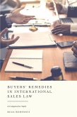 Buyers' Remedies in International Sales Law (eBook, ePUB)
