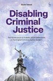 Disabling Criminal Justice (eBook, ePUB)