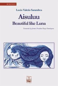 Cover Aisuluu. Bella come la Luna. Ediz. inglese