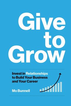 Give to Grow (eBook, ePUB) - Bunnell, Mo