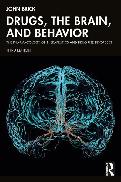 Drugs, the Brain, and Behavior (eBook, PDF) Drugs, the Brain, and Behavior (eBook, PDF)