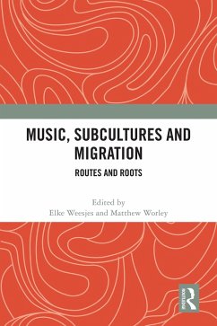 Music, Subcultures and Migration (eBook, ePUB)