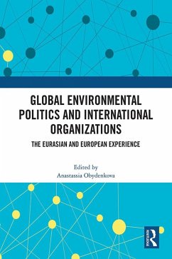Cover Global Environmental Politics and International Organizations (eBook, ePUB)