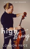 High Strung: A Low-Angst NB/F Romance (Portland Symphony Series) (eBook, ePUB) High Strung: A Low-Angst NB/F Romance (Portland Symphony Series) (eBook, ePUB)