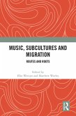 Music, Subcultures and Migration (eBook, PDF)