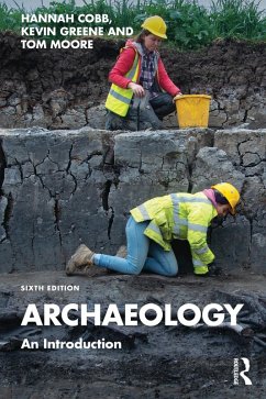 Archaeology (eBook, PDF) - Cobb, Hannah; Greene, Kevin; Moore, Tom