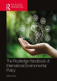 The Routledge Handbook of International Environmental Policy (eBook, ePUB)