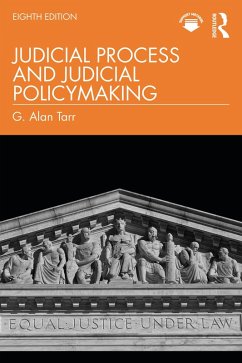 Judicial Process and Judicial Policymaking (eBook, PDF) - Tarr, G. Alan