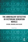 The Ambivalent Detective in Victorian Sensation Novels (eBook, ePUB)