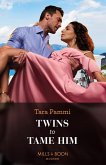 Twins To Tame Him (eBook, ePUB)