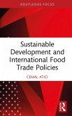 Sustainable Development and International Food Trade Policies (eBook, PDF)