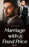 Marriage with a Fixed Price 2 (eBook, ePUB)