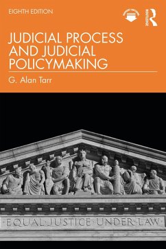 Judicial Process and Judicial Policymaking (eBook, ePUB) - Tarr, G. Alan