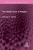 The Golden Core of Religion (eBook, PDF)