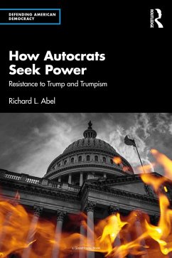 How Autocrats Seek Power (eBook, PDF) - Abel, Richard L.