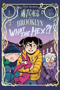 Witches of Brooklyn: What the Hex?! (eBook, ePUB) - Escabasse, Sophie