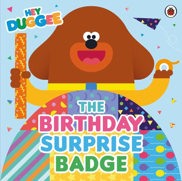 Hey Duggee: The Birthday Surprise Badge (eBook, ePUB)
