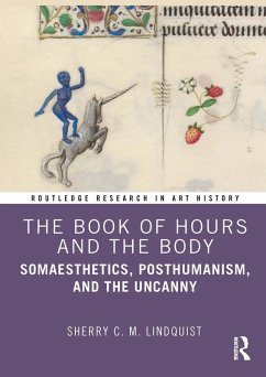 The Book of Hours and the Body (eBook, ePUB) - Lindquist, Sherry C. M.