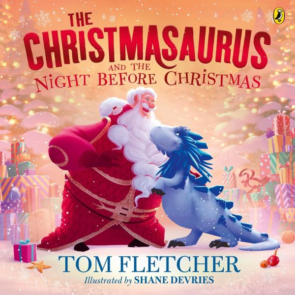 The Christmasaurus and the Night Before Christmas (eBook, ePUB) The Christmasaurus and the Night Before Christmas (eBook, ePUB)