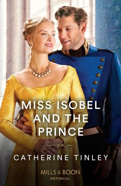 Miss Isobel And The Prince (eBook, ePUB) - Tinley, Catherine