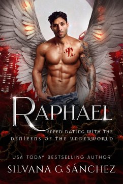 Raphael (Speed Dating with the Denizens of the Underworld, #37) (eBook, ePUB) - Sánchez, Silvana G.