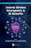 TowardsWireless Heterogeneity in 6G Networks (eBook, PDF)