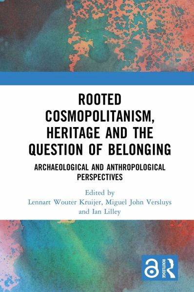 Rooted Cosmopolitanism, Heritage and the Question of Belonging (eBook, PDF)
