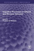 Cognitive Processes in Choice and Decision Behavior (eBook, ePUB)