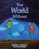 The World Without (eBook, ePUB) The World Without (eBook, ePUB)
