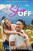Show Off (Juniper Ridge Romantic Comedies, #6) (eBook, ePUB)